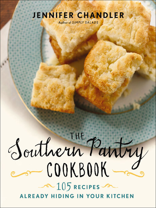 Title details for The Southern Pantry Cookbook by Jennifer Chandler - Wait list